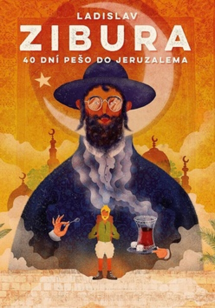 Kniha 40 dní pěšky do Jeruzaléma