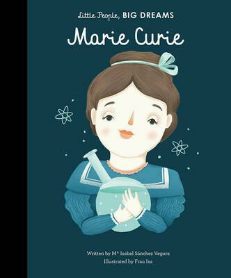 Kniha Little People, Big Dreams: Marie Curie