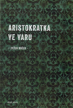 Aristokratka ve varu
