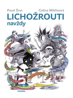 Kniha Lichožrouti navždy
