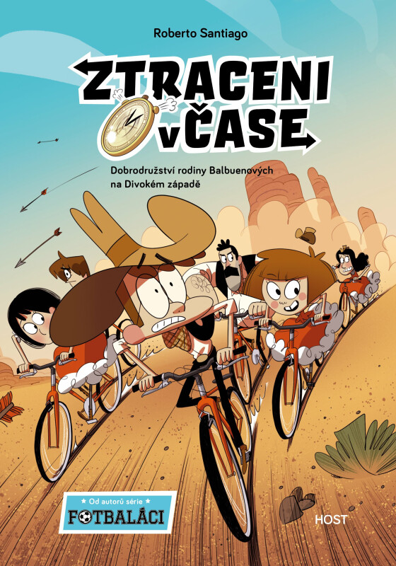 Kniha Ztraceni v čase: Dobrodružství rodiny Balbuenových na Divokém západě