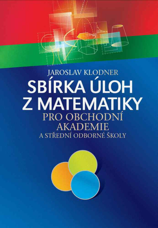 Kniha Sbírka úloh z matematiky pro obchodní akademie