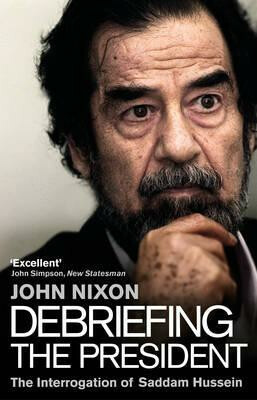 Kniha Debriefing the President : The Interrogation of Saddam Hussein