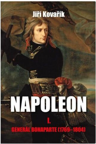 Kniha Napoleon I.: Generál Bonaparte (1769-1804)