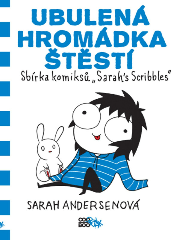 Ubulená hromádka štěstí. Sbírka komiksů "Sarah&apos;s Scribbles"