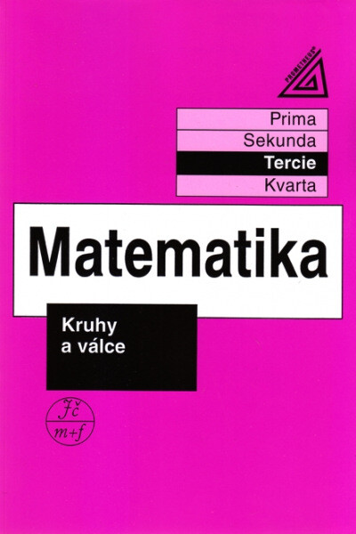 Kniha Matematika - Kruhy a válce. Tercie