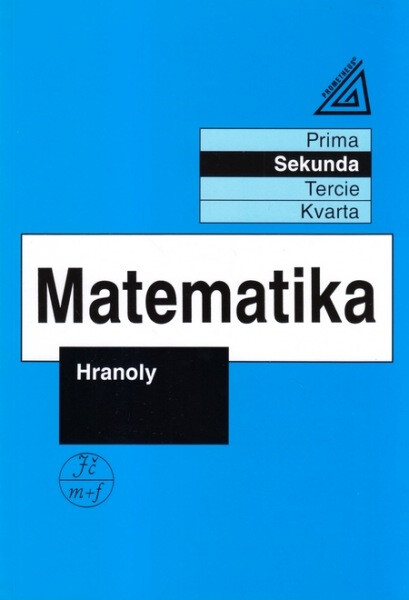 Kniha Matematika pro nižší ročníky víceletých gymnázií - Hranoly