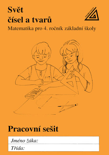 Kniha Matematika pro 4. roč. ZŠ PS Svět čísel a tvarů - pracovní sešit