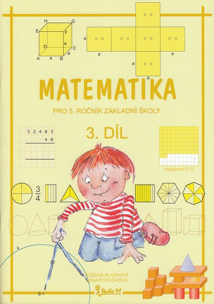 Matematika pro 5. ročník základní školy (3. díl) koupíte na Knihydobrovsky.cz
