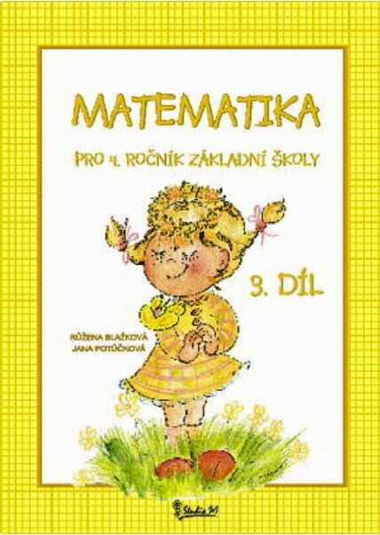 Matematika pro 4. ročník základní školy (3. díl) koupíte na Knihydobrovsky.cz
