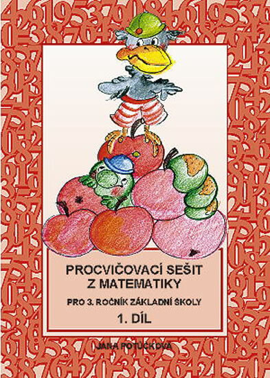Kniha Procvičovací sešit z matematiky pro 3. ročník základní školy (1. díl)