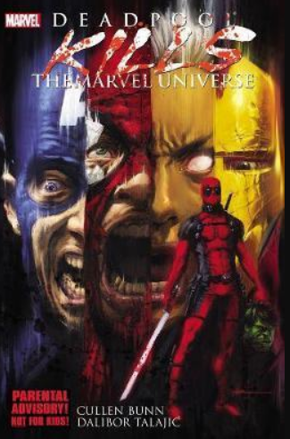 Kniha Deadpool Kills The Marvel Universe