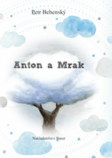 Kniha Anton a Mrak