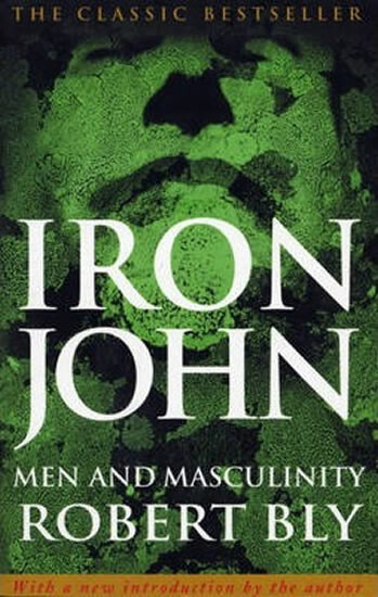 Kniha Iron John: Men and Masculinity
