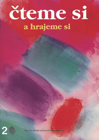 Kniha Čteme si a hrajeme si 2 - Čítanka pro 2. ročník ZŠ