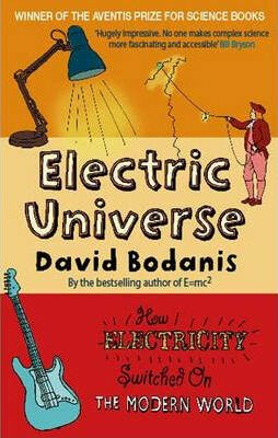 Kniha Electric Universe : How Electricity Switched on the Modern World