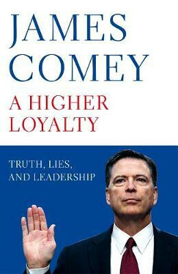 Kniha A Higher Loyalty : Truth, Lies, and Leadership