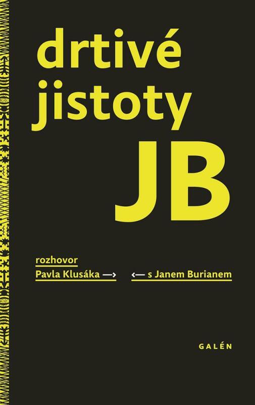 Kniha Drtivé jistoty JB