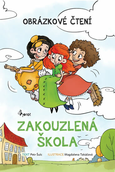 Kniha Zakouzlená škola - Obrázkové čtení, 1. vydání