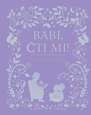 Kniha Babi, čti mi! - Více než 80 příběhů