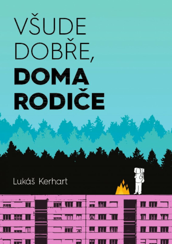Kniha Všude dobře, doma rodiče