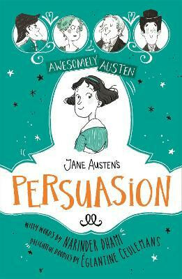 Kniha Awesomely Austen - Illustrated and Retold: Jane Austen's Persuasion