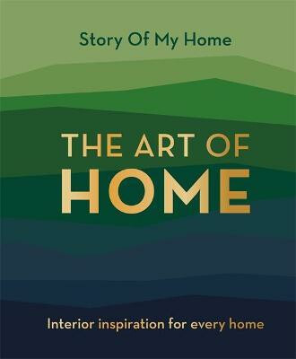Kniha Story Of My Home: The Art of Home