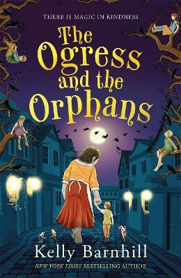 Kniha The Ogress and the Orphans