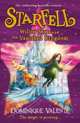 Starfell: Willow Moss and the Vanished Kingdom