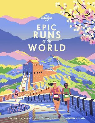 Kniha Lonely Planet Epic Runs of the World