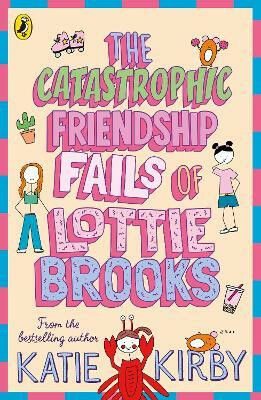 Kniha The Catastrophic Friendship Fails of Lottie Brooks