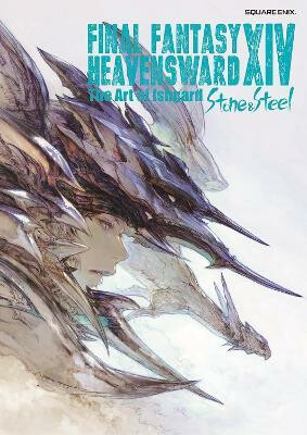 Kniha Final Fantasy XIV: Heavensward -- The Art of Ishgard -Stone and Steel-