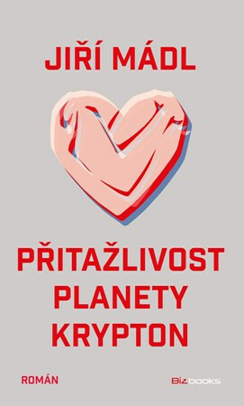 Kniha Přitažlivost planety Krypton