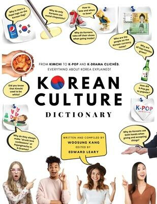 Kniha Korean Culture Dictionary : From Kimchi To K-Pop And K-Drama Cliches. Everything About Korea Explained!