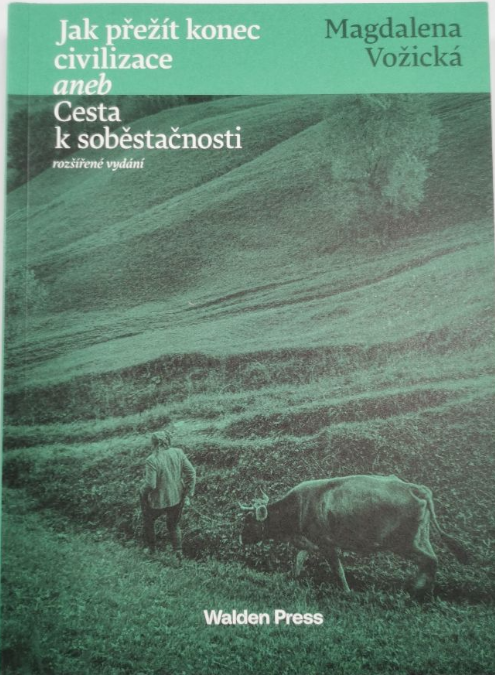 Kniha Jak přežít konec civilizace aneb Cesta k soběstačnosti