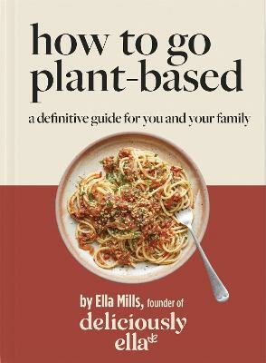 Kniha Deliciously Ella How To Go Plant-Based