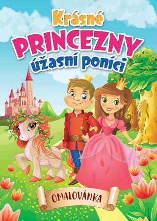 Kniha Krásné princezny, úžasní poníci