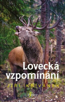 Lovecká vzpomínání - Jiří Křivánek