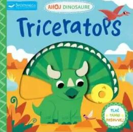 Kniha Ahoj Dinosaure Triceratops