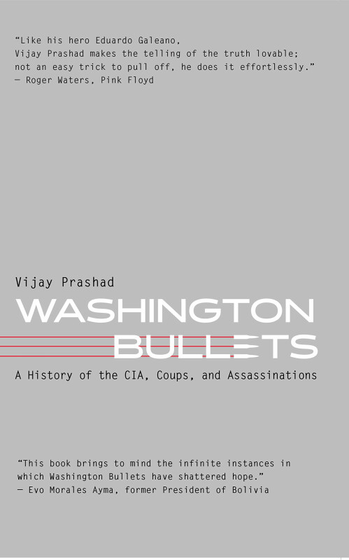 Kniha Washington Bullets: A History of the CIA, Coups, and Assassinations