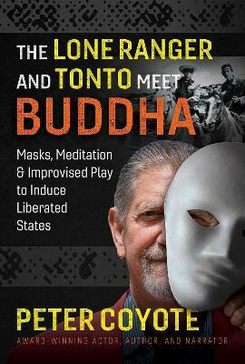 Kniha Lone Ranger and Tonto Meet Buddha