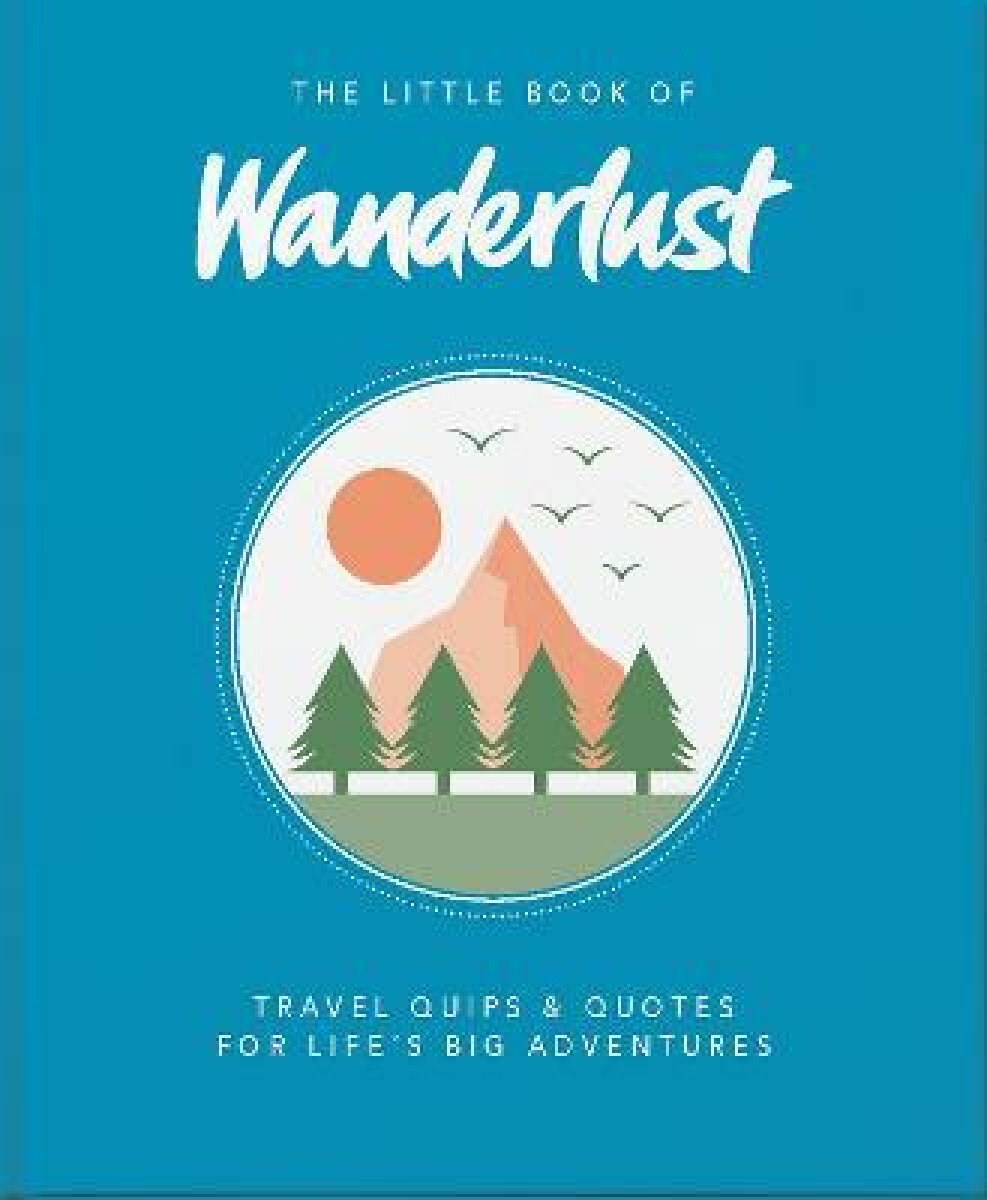 Kniha Little Book of Wanderlust