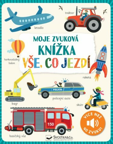 Moje zvuková knížka Vše, co jezdí koupíte na Knihydobrovsky.cz