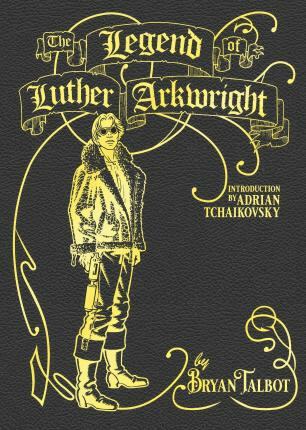 Kniha Legend of Luther Arkwright