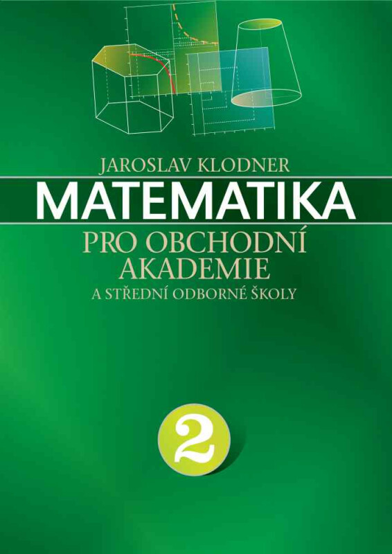 Kniha Matematika pro obchodní akademie - II. díl