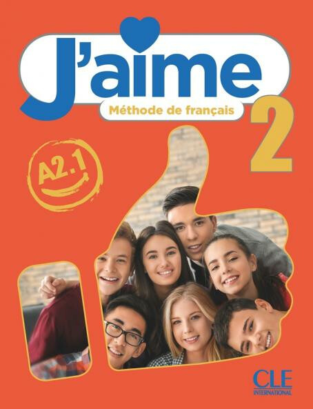 Kniha J'aime 2: Niveau A2.1 - Livre de l'eleve