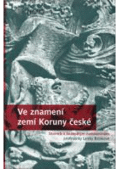 Ve znamení zemí Koruny české