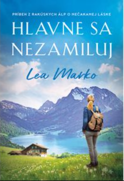 Kniha Hlavne sa nezamiluj