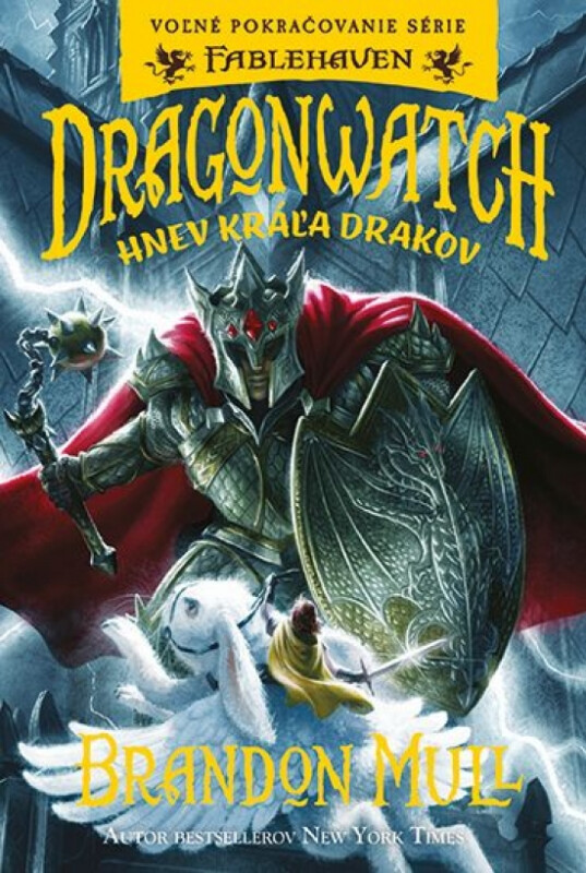 Kniha Dragonwatch 2: Hnev kráľa drakov