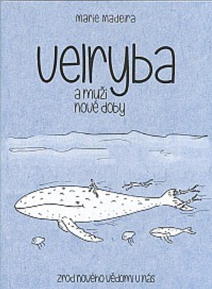 Kniha Velryba a muži nové doby